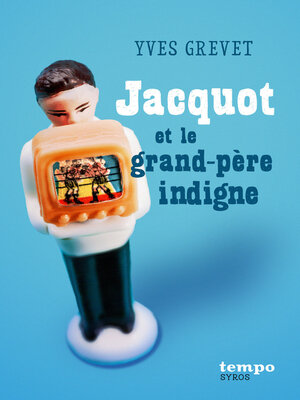 cover image of Jacquot et le grand-père indigne